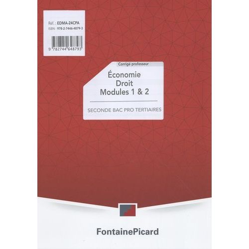Economie-Droit Modules 1 & 2 Seconde Bac Pro Tertiaires - Corrigé Professeur