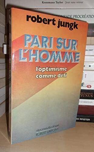 Pari Sur L'homme : L'optimisme Comme Défi
