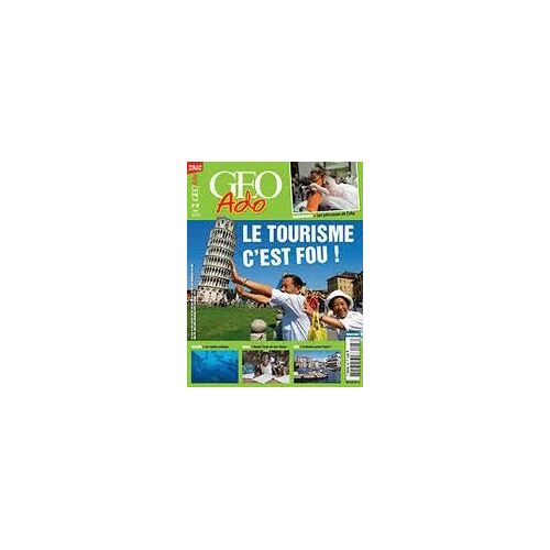 Geo Ado 87  : Le Tourisme C'est Fou