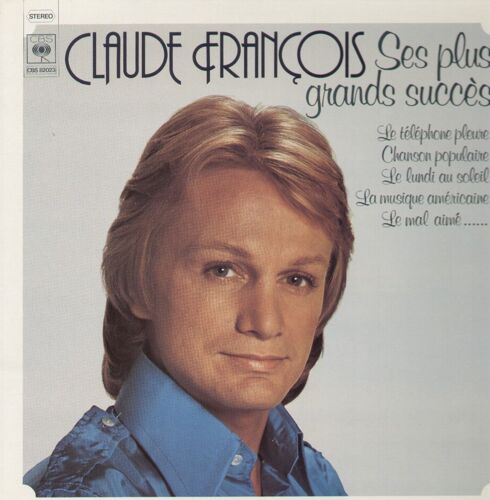 Ses Plus Grands Succes : Le Téléphone Pleure, La Musique Américaine, Mal Aimé, Lundi Au Soleil, Soudain Il Ne Reste Qu'une Chanson, Chanson Populaire, Chanteur Malheureux, Belinda, Sha La La, ...