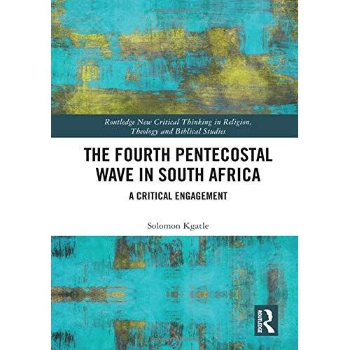 The Fourth Pentecostal Wave In South Africa