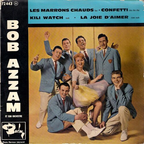 Les Marrons Chauds ,Confetti ,Kili Watch ,La Joie D'aimer