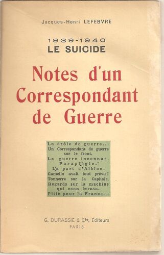 ( Seconde Guerre Mondiale - Guerre 39-45 ) 1939-1940 : Le Suicide - Notes D'un Correspondant De Guerre