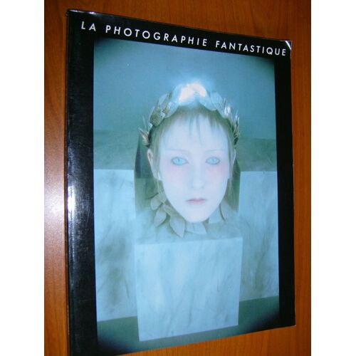 La Photographie Fantastique