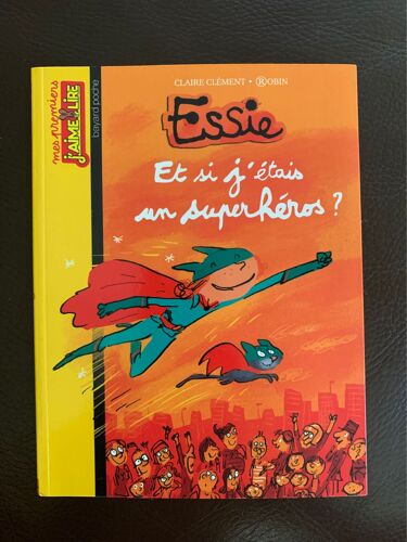 Livre Essie - Et Si J’Étais Un Super Héros ?