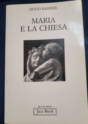 Maria E La Chiesa Hugo Rahner