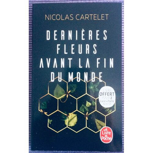 "Dernières Fleurs Avant La Fin Du Monde" – Nicolas Cartelet (Roman Dystopie)