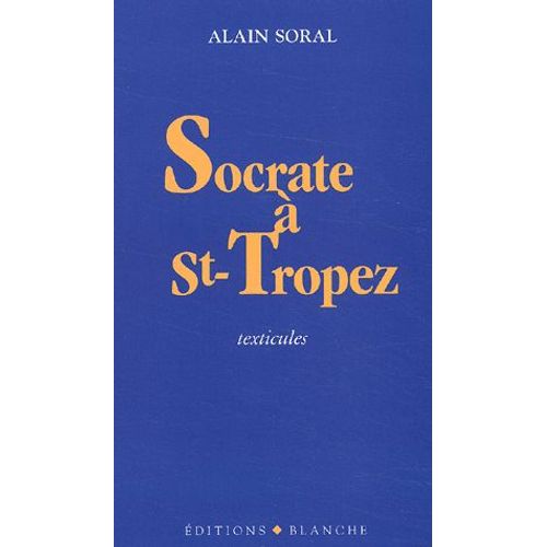 Socrate À Saint-Tropez - Texticules