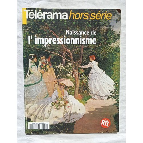 (Collectif), Naissance De L'impressionnisme, Télérama Hors Série, Avril 1994
