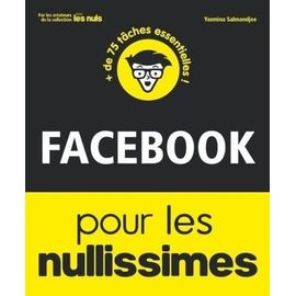 Facebook Pour Les Nullissimes