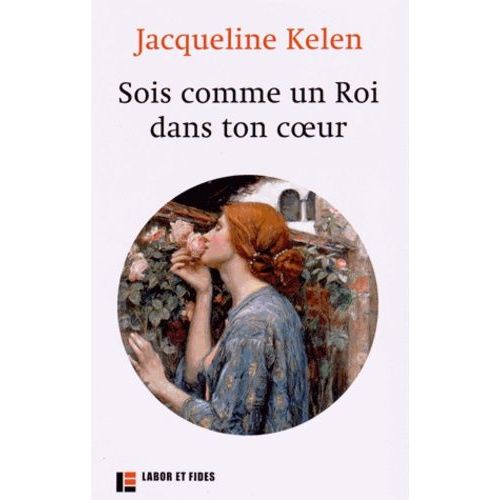 Sois Comme Un Roi Dans Ton Coeur
