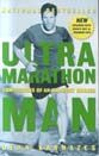 Ultramarathon Man : Confessions Of An All-Night Runner
