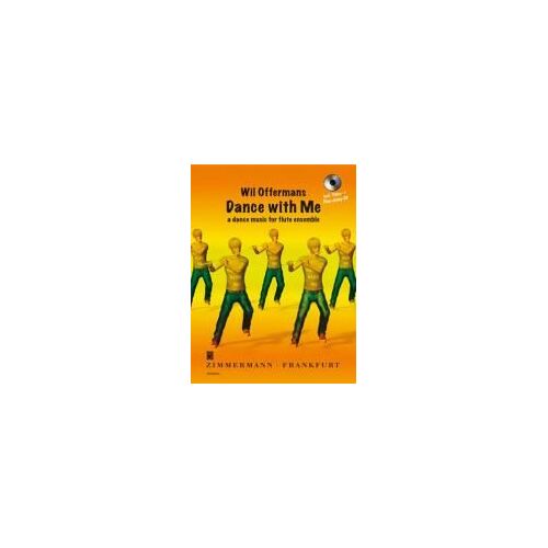 Dance With Me · A Dance Music For Flute Ensemble Mit Cd Und Video