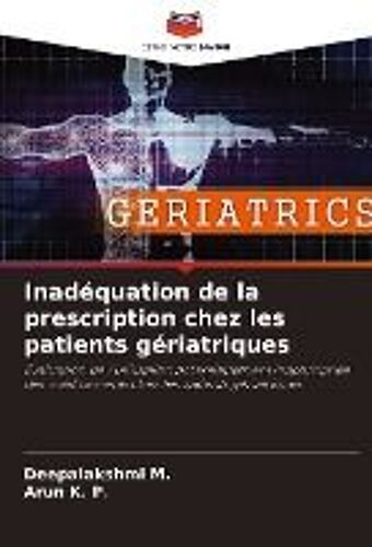 Inadéquation De La Prescription Chez Les Patients Gériatriques