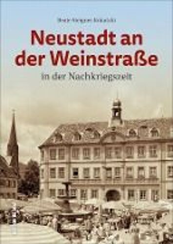 Neustadt An Der Weinstraße In Der Nachkriegszeit