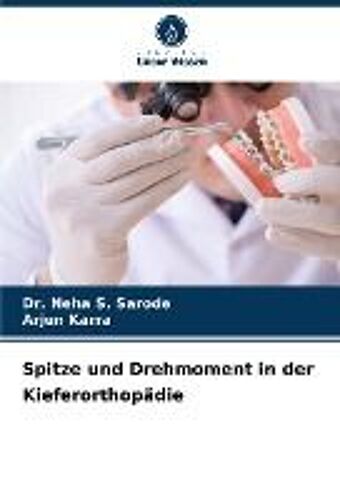 Spitze Und Drehmoment In Der Kieferorthopädie