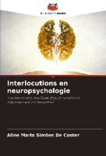 Interlocutions En Neuropsychologie
