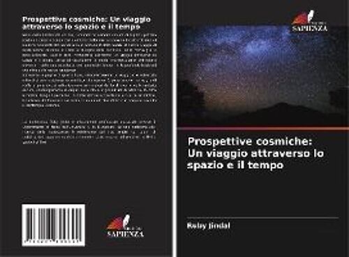 Prospettive Cosmiche: Un Viaggio Attraverso Lo Spazio E Il Tempo
