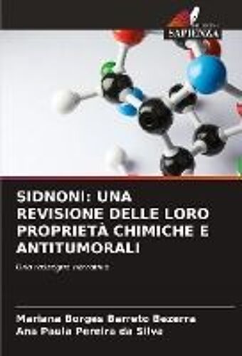 Sidnoni: Una Revisione Delle Loro Proprietà Chimiche E Antitumorali