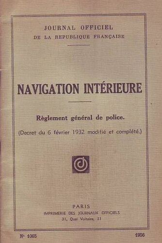 Navigation Interieure . Reglement General De Police