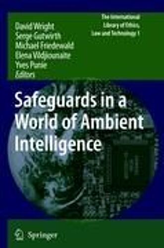 Safeguards In A World Of Ambient Intelligence