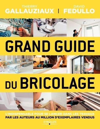 Le Grand Guide Du Bricolage