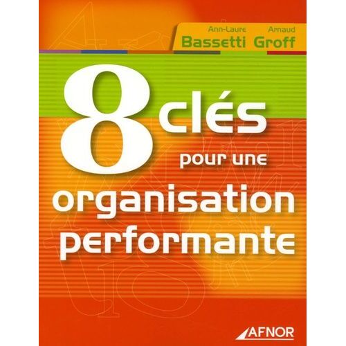 8 Clés Pour Une Organisation Performante