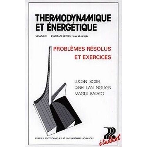 Thermodynamique Et Energetique-Volume 2