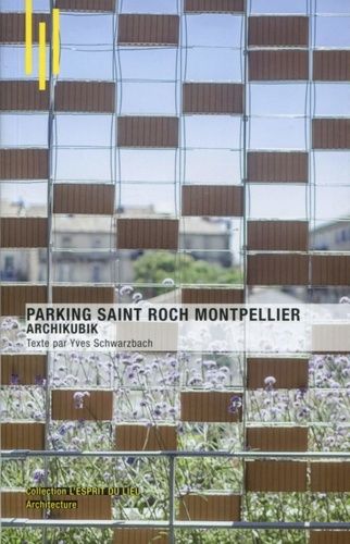 Parking Saint Roch Montpellier - Archikubik