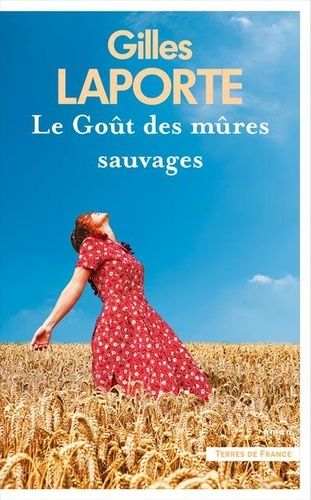 Le Goût Des Mûres Sauvages