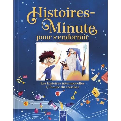 L'apprenti Sorcier Et Autres Histoires Intemporelles - Histoires-Minute Pour S'endormir