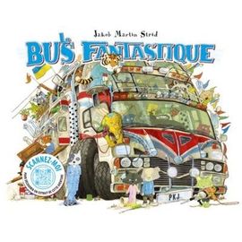 Le Bus Fantastique - Ou Comment Nous Sommes Allés De A À B