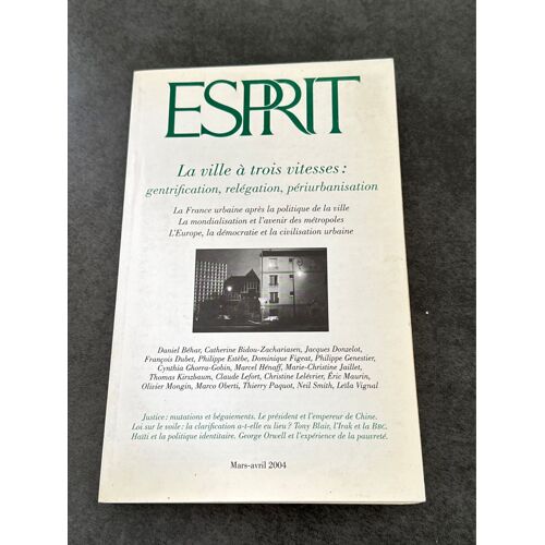 Livre La Ville À Trois Vitesses : Gentrification, Relégation, Péri Urbanisation Mars Avril 2004
