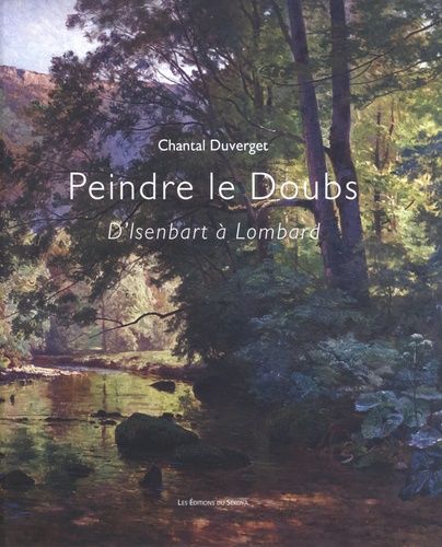 Peindre Le Doubs - D'isenbart À Lombard