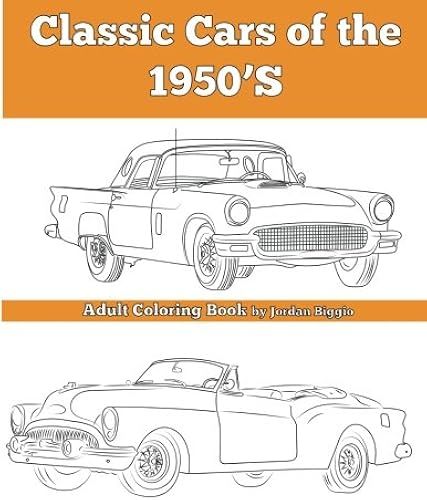Classic Cars Of The 1950's: Adult Coloring Book