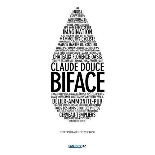 Biface - Un Itinéraire De Passions