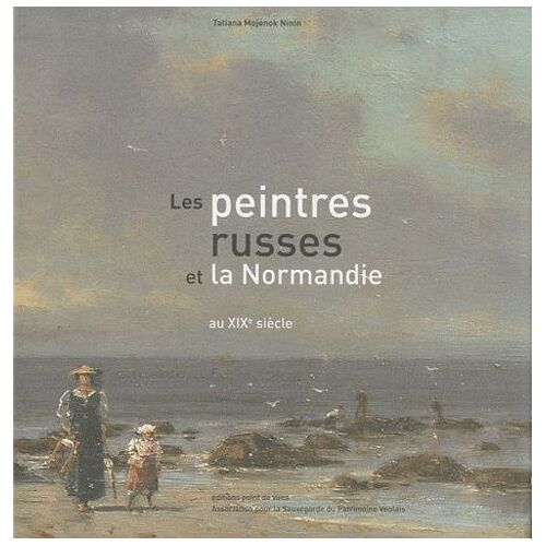 Les Peintres Russes Et La Normandie Au Xixe Siècle