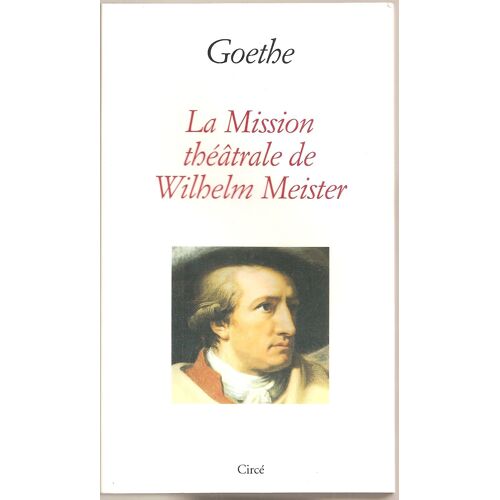 La Mission Théâtrale De Wilhelm Meister