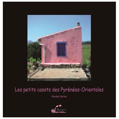 Les Petits Casots Des Pyrénées-Orientales