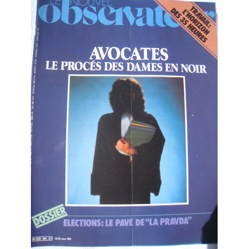 Avocates : Le Procès Des Dames En Noir. // L'horizon Des 35 Heures.