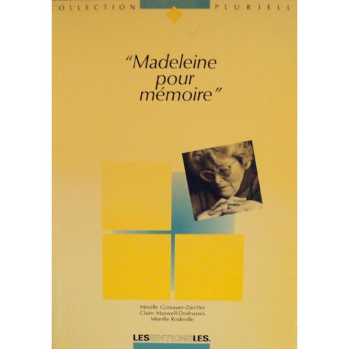 Madeleine Pour Memoire