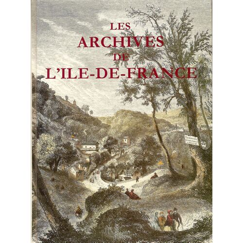 Les Archives De L'ile De France 1