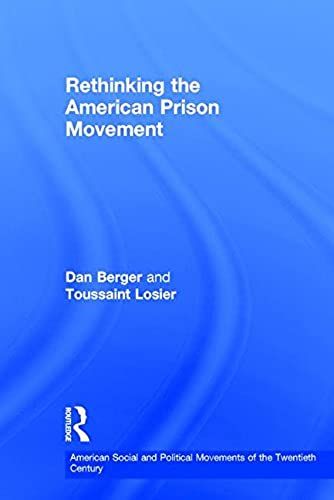 Rethinking The American Prison Movement