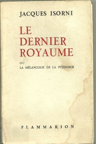 Le Dernier Royaume Ou La Mélancolie De La Puissance