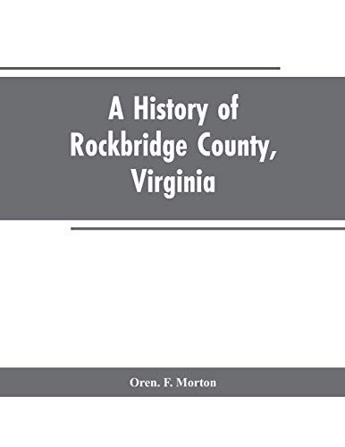 A History Of Rockbridge County, Virginia