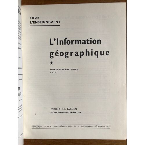 Pour L'enseignement - L'information Géographique - 37e & 38e Année - 1973-1974 (Complet)