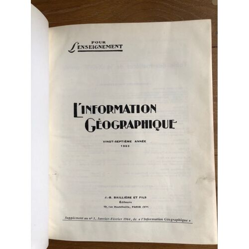 Pour L'enseignement - L'information Géographique - 27e Année - 1963 (Complet)