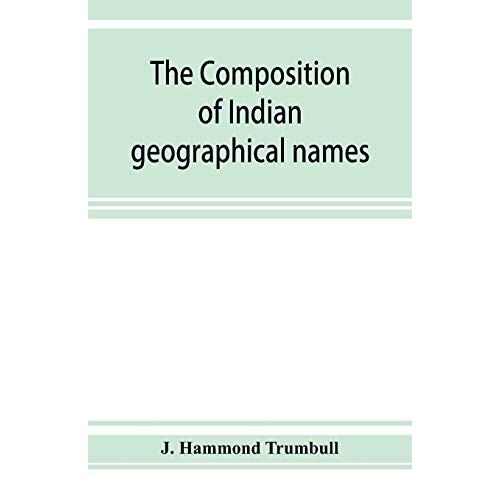 The Composition Of Indian Geographical Names