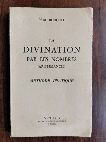 La Divination Par Les Nombres (Arithmancie); Méthode Pratique