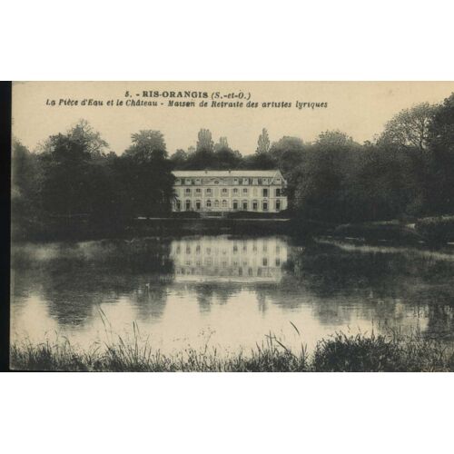 Carte Postale De Ris-Orangis (Essonne) La Pièce D' Eau Et Le Château : Maison De Retraite Des Artistes Lyriques (Réf.5)
